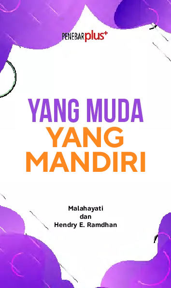 Yang Muda, Yang Mandiri