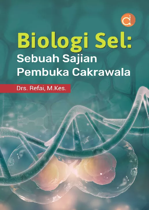 Biologi Sel : Sebuah Sajian Pembuka Cakrawala