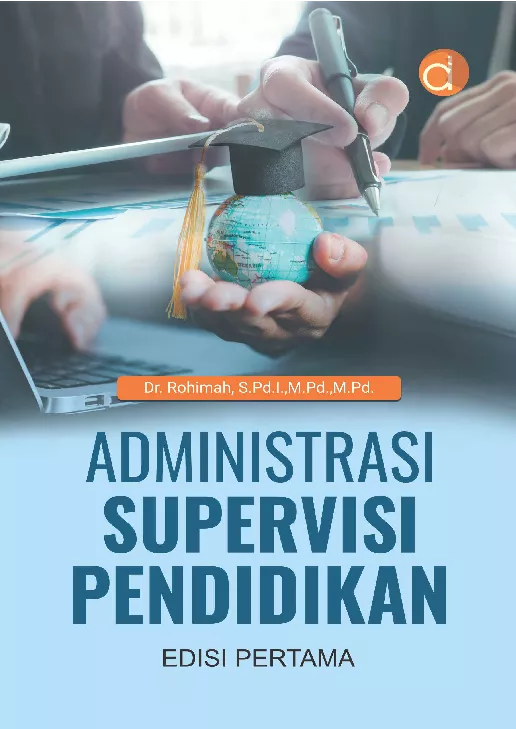 Administrasi Supervisi Pendidikan Edisi Pertama