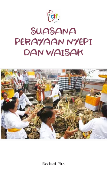 Suasana Perayaan Nyepi dan Waisak