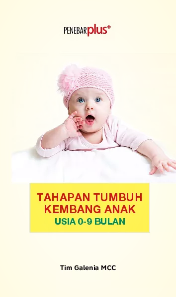 Tahapan Tumbuh Kembang Anak: Usia 0-9 bulan