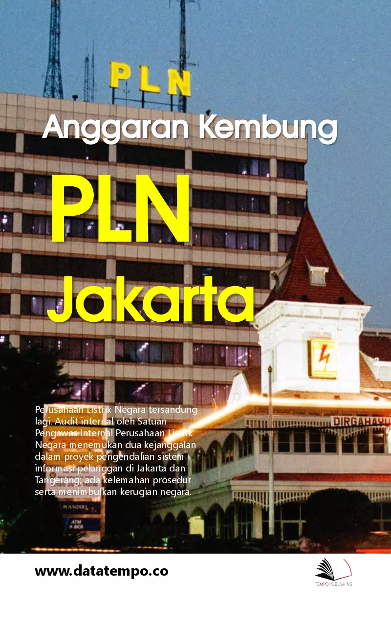 Investigasi - Anggaran Kembung PLN Jakarta