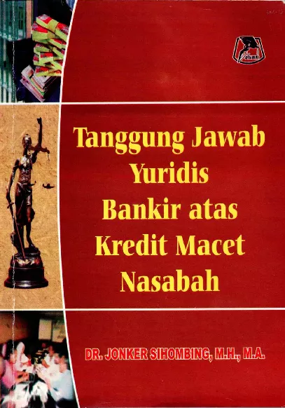 Tanggungjawab Yuridis Bankir atas Kredit Macet Nasabah