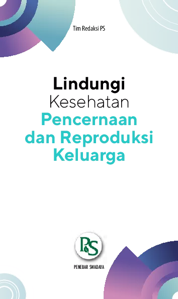 Lindungi Kesehatan Pencernaan dan Reproduksi Keluarga