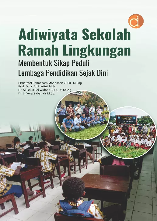 Adiwiyata Sekolah Ramah Lingkungan: Membentuk Sikap Peduli Lembaga Pendidikan Sejak Dini