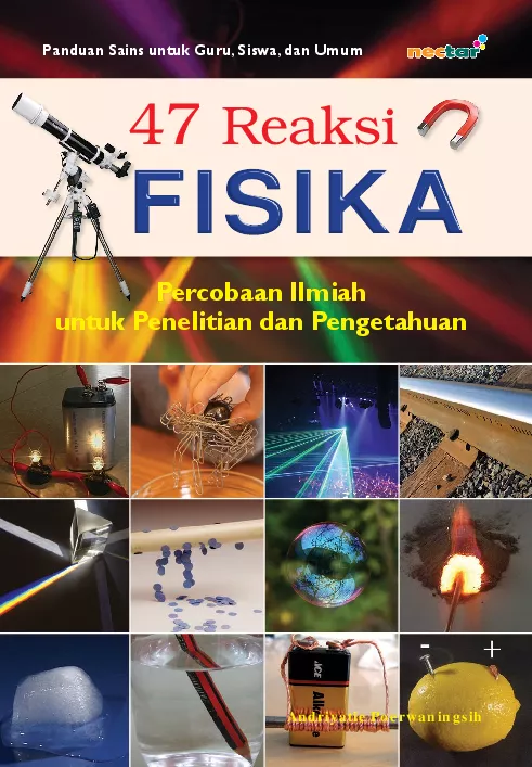 47 reaksi fisika : percobaan ilmiah untuk penelitian dan pengetahuan