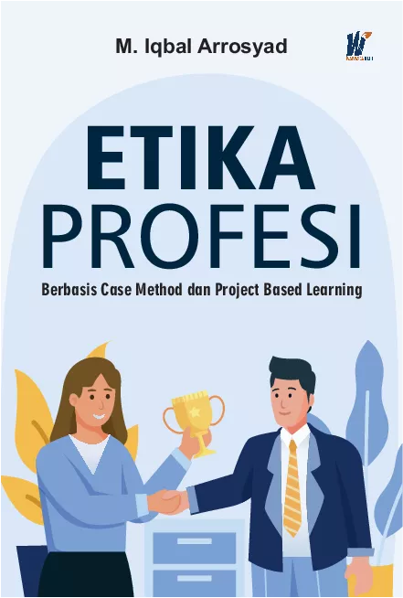 Etika Profesi berbasis Case Method dan Project Based Learning