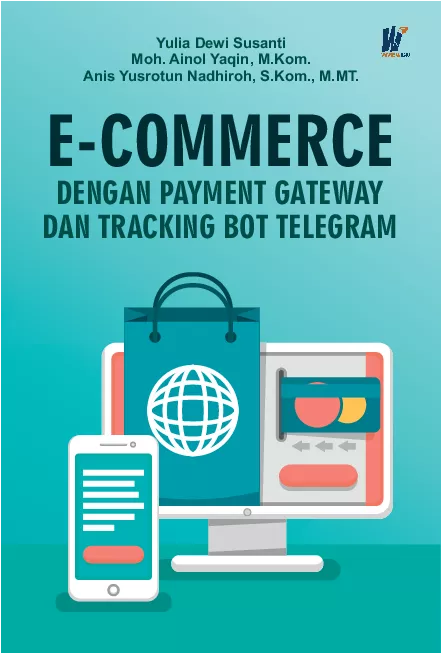 E-Commerce dengan Payment Gateway dan Tracking Bot Telegram