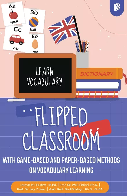 Flipped Classroom With Game-Based And Paper-Based Methods on Vocabulary Learning