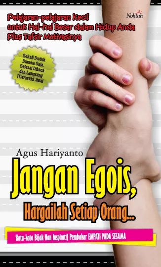 Jangan Egois, Hargailah Setiap Orang