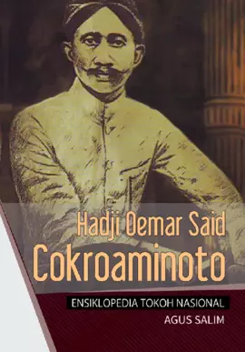 Ensiklopedi Tokoh Nasional: HOS Cokroaminoto