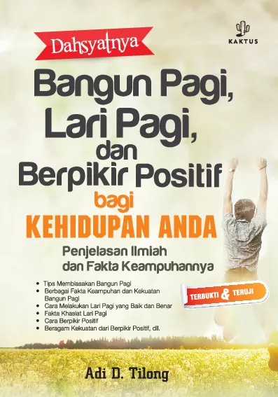 Dahsyatnya Bangun Pagi, Lari Pagi, dan Berpikir Positif bagi Kehidupan Anda