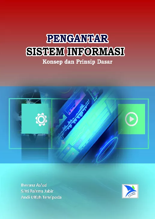 Pengantar Sistem Informasi: Konsep dan Prinsip Dasar