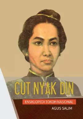 Ensiklopedi Tokoh Nasional: Cut Nyak Din