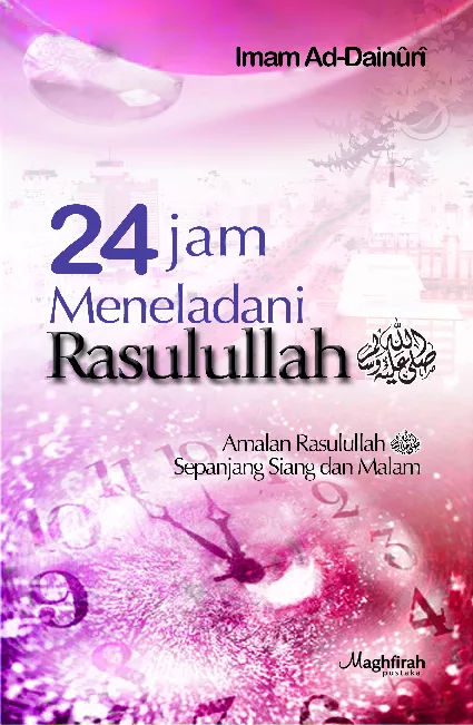 24 Jam Meneladani Rasulullah SAW