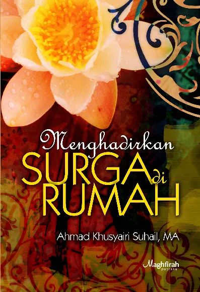 Menghadirkan Surga di Rumah