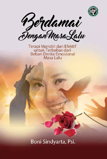 BERDAMAI DENGAN MASA LALU : 