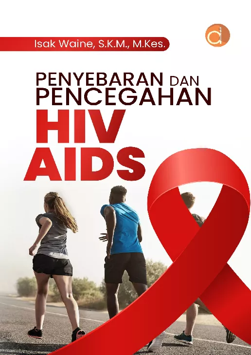 Penyebaran dan Pencegahan HIV AIDS