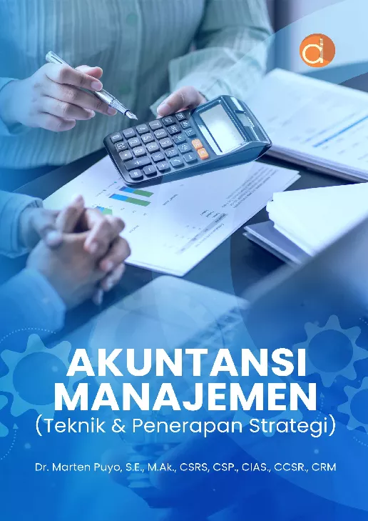 Akuntansi Manajemen (Teknik & Penerapan Strategi)