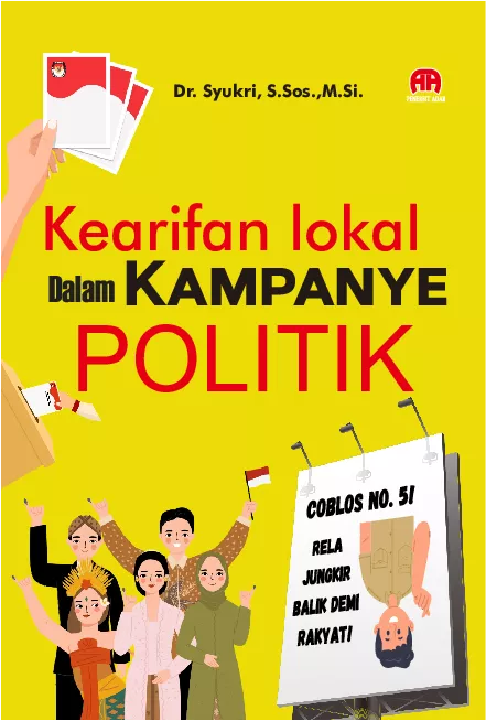 Kearifan Lokal dalam Kampanye Politik