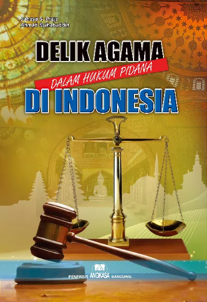 Delik Agama Dalam Hukum Pidana di Indonesia