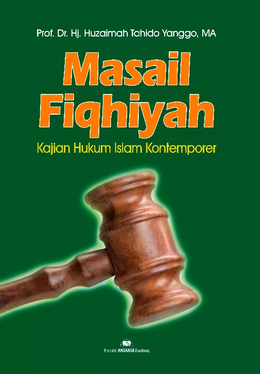 Masail fiqhiyah: kajian hukum Islam kontemporer