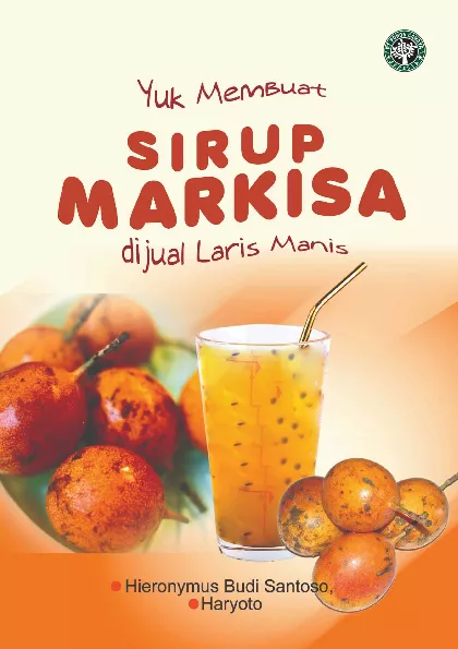 Yuk Membuat SIRUP MARKISA Dijual Laris Manis