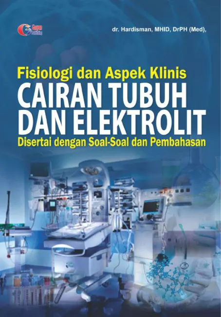 Fisiologi Dan Aspek Klinis Cairan Tubuh Dan Elektrolit