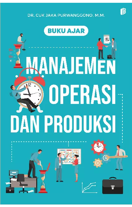 Buku Ajar Manajemen Operasi dan Produksi