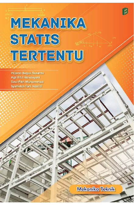 Mekanika Statis Tertentu : Mekanika Teknik Bagian 1