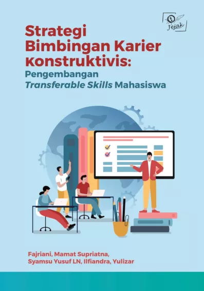 Strategi Bimbingan Karier Konstruktivis: Pengembangan Transferable Skills Mahasiswa