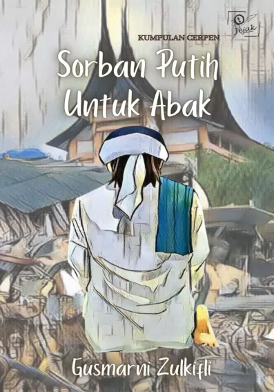 Sorban Putih untuk Abak