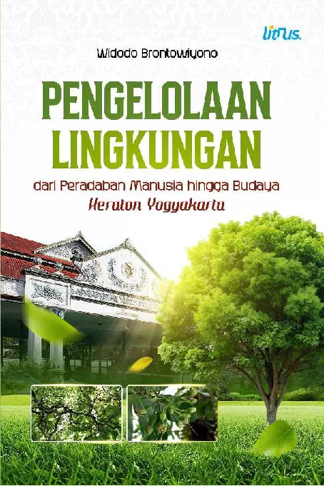 PENGELOLAAN LINGKUNGAN: dari Peradaban Manusia hingga Budaya Keraton Yogyakarta