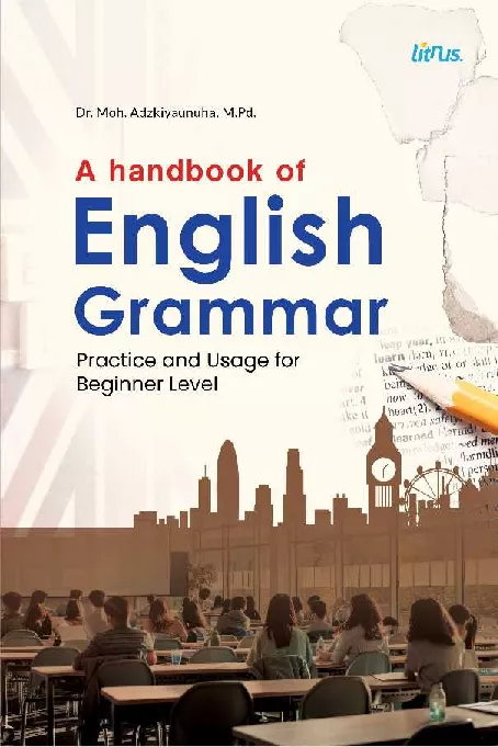 A HANDBOOK OF ENGLISH GRAMMAR Practice and Usage for Beginner Level