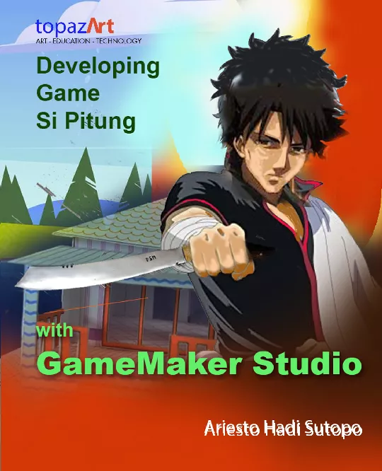 Developing Game Si Pitung with GameMaker Studio