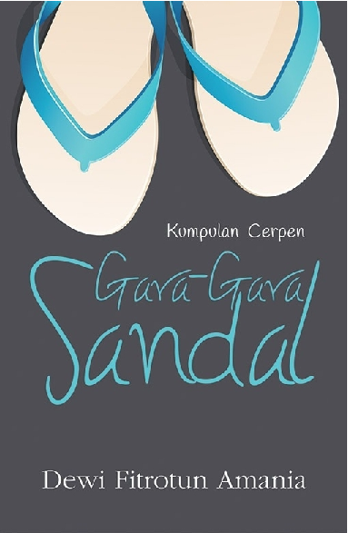 Kumpulan Cerpen Gara-Gara Sandal