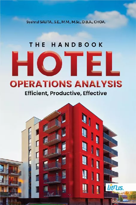 THE HANDBOOK HOTEL OPERATIONS ANALYSIS EFFICIENT, PRODUCTIVE, EFFECTIVE