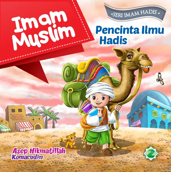 Imam Muslim : pencinta ilmu Hadis