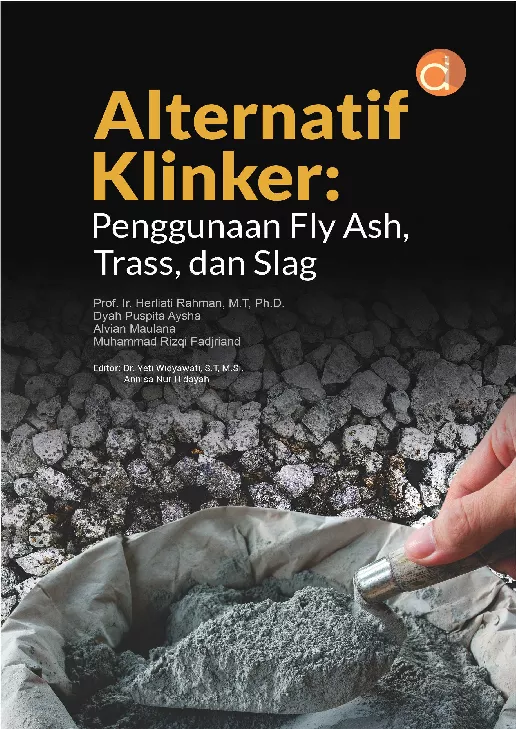 Alternatif Klinker : Penggunaan Fly Ash, Trass, dan Slag