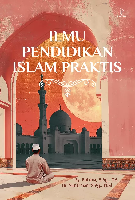 Ilmu Pendidikan Islam Praktis