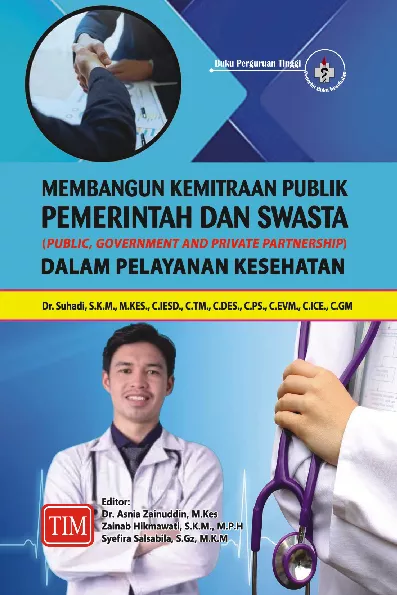 Membangun Kemitraan Publik, Pemerintah Dan Swasta (Public, Government And Private Partnership) Dalam Pelayanan Kesehatan