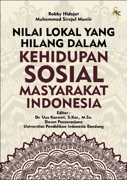 Nilai Lokal Yang Hilang Dalam Kehidupan Sosial Masyarakat Indonesia