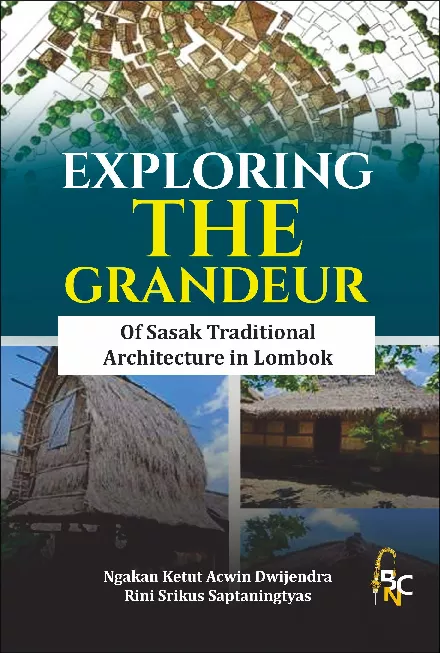 Exploring The Grandeur Sasak Traditional Architecture In Lombok