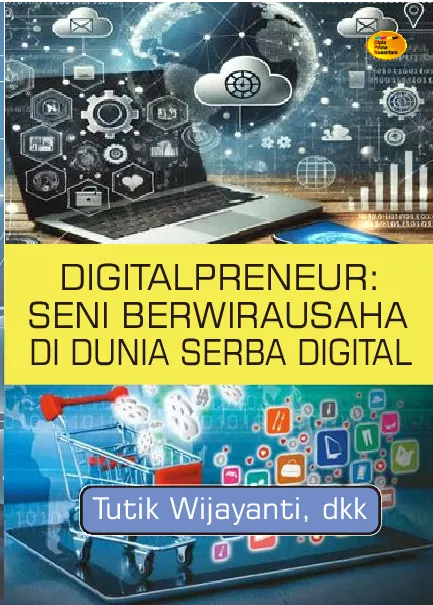 Digitalpreneur : seni berwirausaha di dunia serba digital