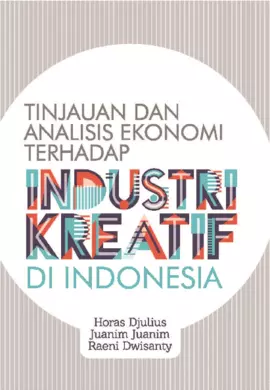 Tinjauan dan Analisis Ekonomi Terhadap Industri Kreatif di Indonesia