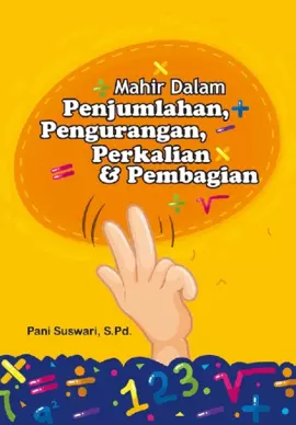 Mahir Dalam Penjumlahan, Pengurangan, Perkalian & Pembagian