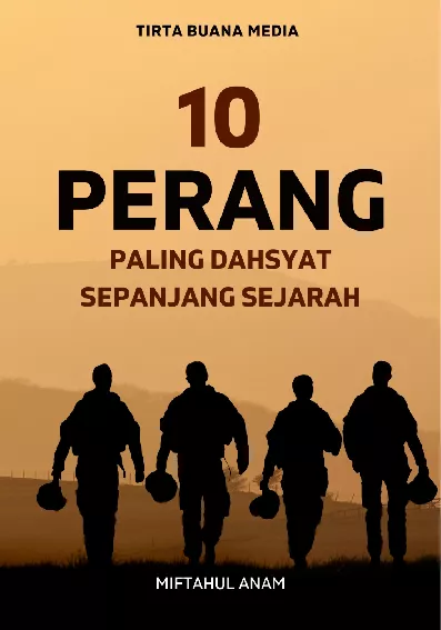 10 Perang Paling Dahsyat Sepanjang Sejarah