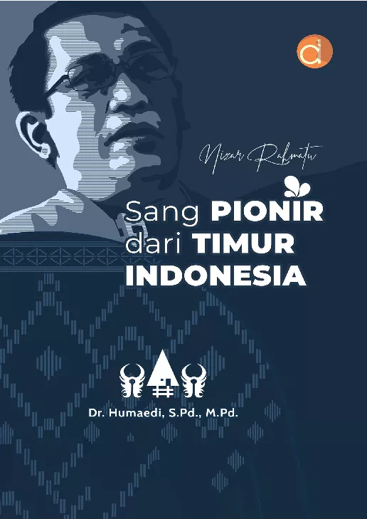 Sang Pionir dari Timur Indonesia