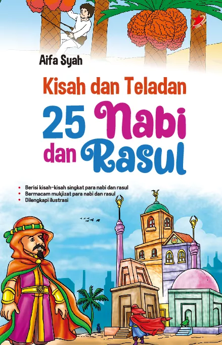 Kisah dan Teladan 25 Nabi dan Rasul