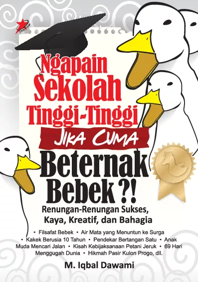 Ngapain Sekolah Tinggi-Tinggi Jika Cuma Beternak Bebek?!